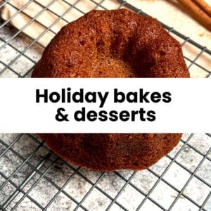 Holiday Bakes & Desserts